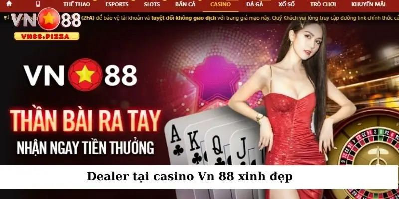 Dealer tại casino Vn 888 xinh đẹp