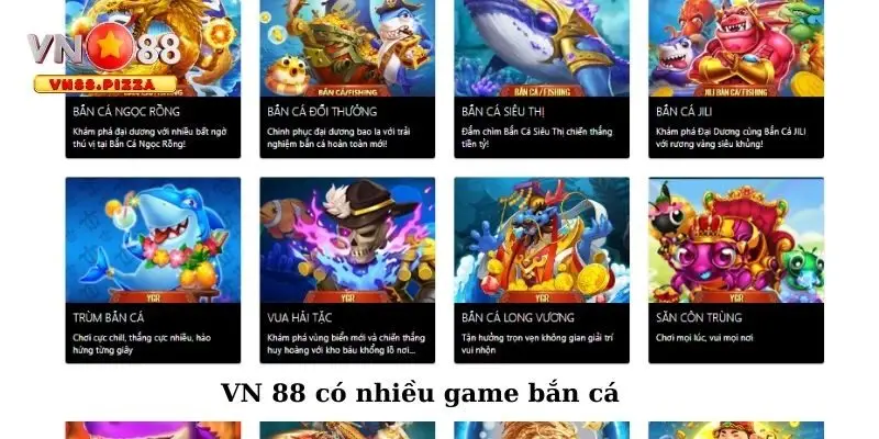 Vn 888 có nhiều game bắn cá